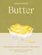 Butter - Quadrille Publishing Ltd - Hardback