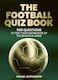 Football Quiz Book - Quarto Publishing Plc - Paperback / Softback