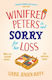 Winifred Peters Is Not Sorry For Her Loss: A Warm, Uplifting Story Of Female Friendship Against The Odds Louise Jensen Duffy Headline Accent