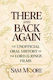 There And Back Again: The Unofficial Oral History Of The Lord Of The Rings Films Sam Moore Atria Books