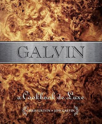 Galvin A Cookbook De Luxe Jeff Galvin Absolute