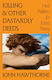 Killing And Other Dastardly Deeds - Princeton University Press - Hardback
