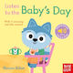 Listen To The Baby's Day - Nosy Crow Ltd - Board Book