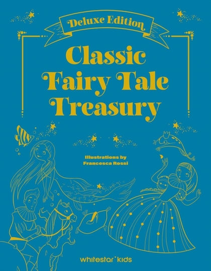 Classic Fairy Tale Treasury - White Star - Hardback Classic Fairy Tale Treasury - White Star - Hardback