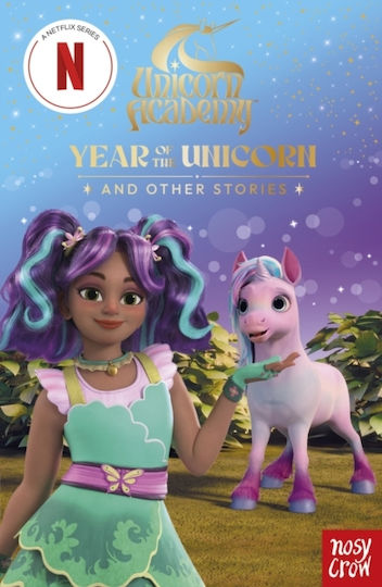 Unicorn Academy: Year Of The Unicorn And Other Stories - Nosy Crow Ltd - Paperback / Softback