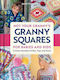 Not Your Granny's Granny Squares For Babies And Kids Crochet Adorable Clothes Toys And More Babette Ulmer Incorporated