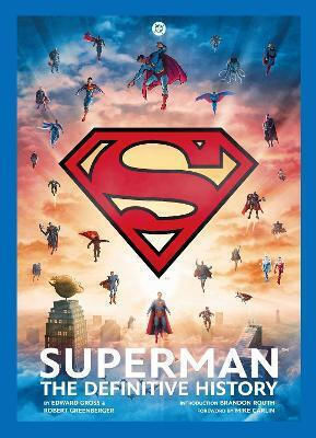 Superman The Definitive History Revised Edition Edward Gross, Vol. 1 PB