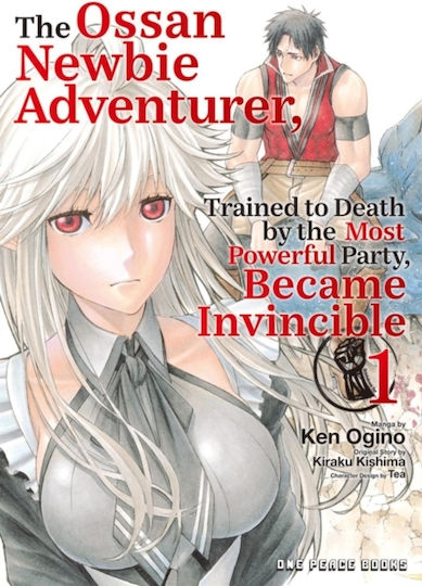 Ossan Newbie Adventurer Trained To Death By The Most Powerful Party Became Invincible Volume 1 PB