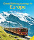 Great Railway Journeys In Europe - John Beaufoy Publishing Ltd - Hardback